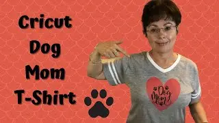 Cricut Dog Mom T-Shirt Using Printable Heat Transfer Sheets