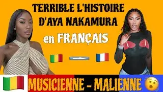 L’HISTOIRE DE AYA NAKAMURA, DE SA NAISSANCE JUSQU’À aujourd’hui 