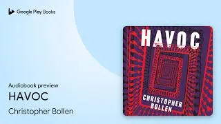 HAVOC by Christopher Bollen &middot; Audiobook preview
