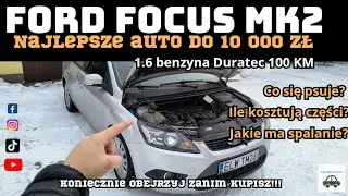 Najlepsze auto do miasta i pracy za 10 tys.zl!!! Ford Focus MK2 polift - 1.6 benzyna Duratec 100KM