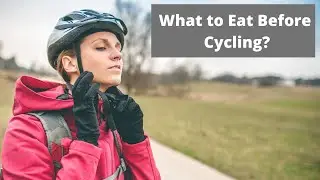 What to Eat Before Cycling? | Best food to eat before the cycling race