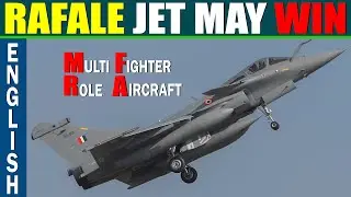 English : Why Rafale May win MRFA deal ?