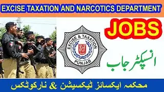 EXCISE, TAXATION AND NARCOTICS CONTROL JOB I EXCISE & TAXATION JOBS 2024