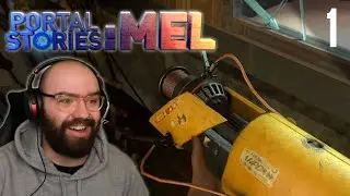 Being the Astronaut, War Hero & Olympian of my Dreams | Portal Stories: Mel Playthrough [Part 1]