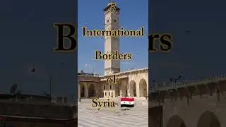 5 international borders of Syria 🇸🇾