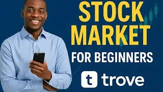 Stock Market For Beginners Using Trove Investment App | Step-by-Step Guide (2025)