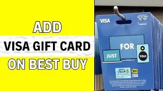 Как добавить подарочную карту Visa в приложение Best Buy &mdash; полное руководство