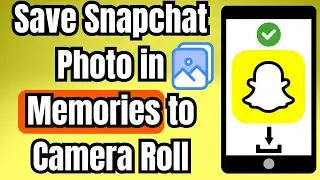 Как сохранить фотографию из Snapchat из раздела &laquo;Воспоминания&raquo; в фотогалерею.