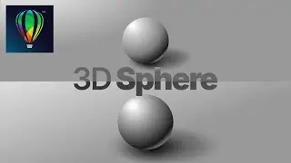 ⚫ From 2D to 3D? - Design a 3D Sphere/Ball in CorelDraw | Ball Shading