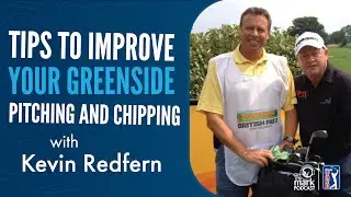 Kevin Redfern Shares Advice on Club-Fitting and Tips to Improve your Greenside Pitching and Chipping