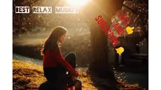 Best relax music..Tu... The Montans