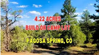 4.22 Acres Beautiful Lot to Build or Camp in Pagosa Spring, CO 81147