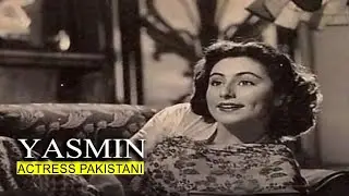 Yasmin Life Journey l Biography l Best Actress 1950 Yasmin l Morni