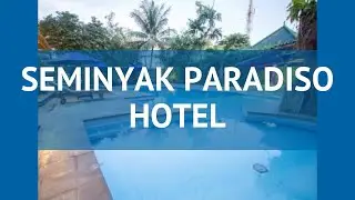 SEMINYAK PARADISO HOTEL 3* Индонезия Кута обзор &ndash; отель СЕМИНЬЯК ПАРАДИЗО ХОТЕЛ 3* Кута видео обзор