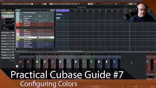 Practical Cubase Guide Ep.07 - Configuring Colors