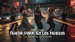 Nueva York En Los Huesos - La Banda de la Mañana (Official Music Video)