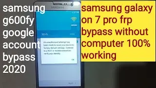 samsung galaxy on 7 pro frp bypass without pc | samsung sm-g600fy frp google account bypass 100%