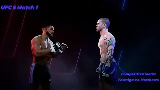 UFC 5 Match 1-Competitive Mode: Formiga vs. Matthews