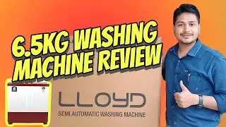 Lloyd 6.5kg Semi Automatic Washing Machine | Unboxing + Installation + Features Review 2025