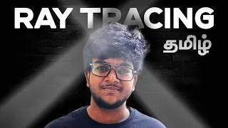 Ray Tracing Explained in Tamil 🔦 | RTX ON/OFF Explained