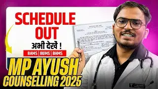 MP Ayush Counselling 2025 | State & AIQ - Rules & Regulations | Complete Process | BAMS, BHMS, BUMS