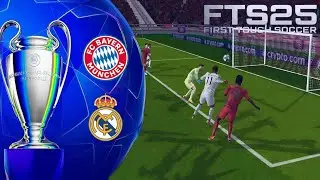 FTS 25 mod ucl. Bayern M&uuml;nchen vs Real Madrid! First Leg Match Review!