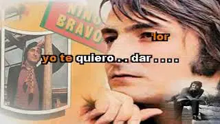 KARAOKE  NINO BRAVO Yo te quiero dar