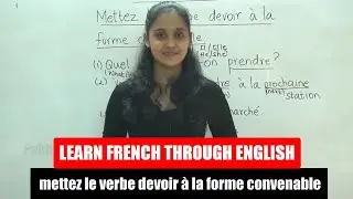 Mettez le verbe devoir à la forme convenable | French Class - 48 |  Learn French Through English