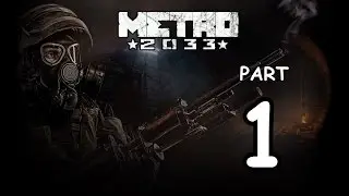 Metro 2033 | #1 | Domovsk&aacute; stanice | Lets Play [CZ]