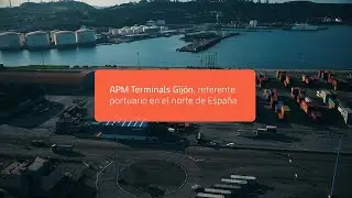 APM Terminals Gij&oacute;n, el puerto l&iacute;der del norte de Espa&ntilde;a