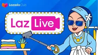 Mau Produk Makin Eksis di Lazada? Aktifkan LazLive Aja! #LazadaSeller