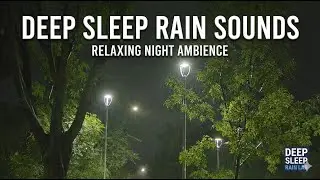 Heavy Rain at Night in the Park - Real Nature Rain Sounds for Sleep