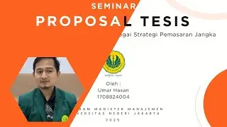 Seminar Proposal Tesis Umar Hasan (MM UNJ)