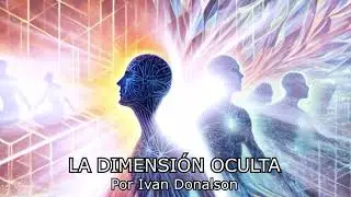 LA DIMENSI&Oacute;N PROHIBIDA QUE NO QUIEREN QUE SEPAS