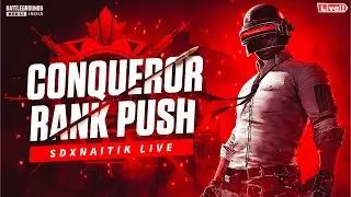 CONQUEROR RANK PUSH | BGMI 4.2 UPDATE RANK PUSH 😤 WITH FUNN😂|  @SDxNaitikLive #livestream