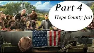 Far Cry 5 Walkthrough Part 4 | Hope County Jail