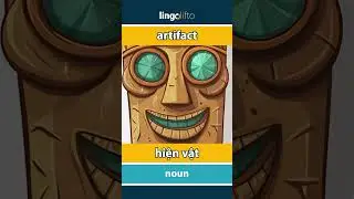 🇬🇧🇻🇳 artifact - hiện vật : learn English : h&atilde;y học tiếng Anh : vocabulary builder