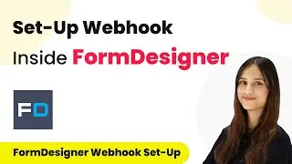 How to Set-Up Webhook Inside FormDesigner?