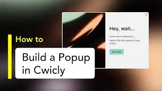 Build a Popup in Cwicly