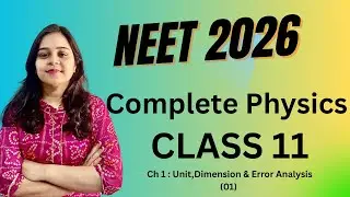 Class 11 Physics Chapter 1 &ndash; Units, Dimensions & Error Analysis | For Boards, NEET & JEE 2026 🔥