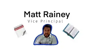 Vice Principal Q&A: Matt Rainey