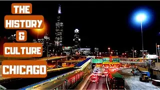 The History Of Chicago| The Culture Of Chicago|Travel To Chicago|Tastes & Travels| The Windy City