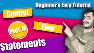 Java For Beginners - Part 18 - Using Control Statements