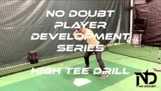 No Doubt - Player Development Series - Importance of the High Tee Drill