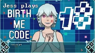Jess plays Birth ME Code Part 18 - The Road Less Traveled