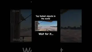 Top fastest object in the world #shorts #fyp #top #fastest #edit #idk