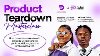 How to Conduct a Product Teardown | Product Management for Beginners