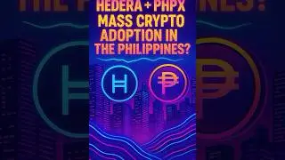 Hedera + PHPX: Will the Philippines Lead the Crypto Revolution?