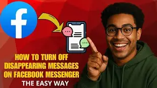 How to Turn Off Disappearing Messages on Facebook Messenger in 2026 (Easy Guide)