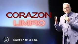CORAZON LIMPIO | Ps. Bruno Valenza | Bread Of Life Family Ministry